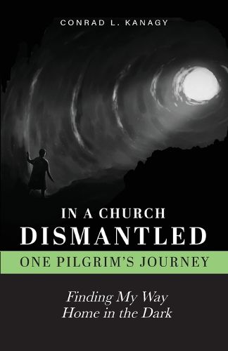 Cover image for In a Church Dismantled-One Pilgrim's Journey