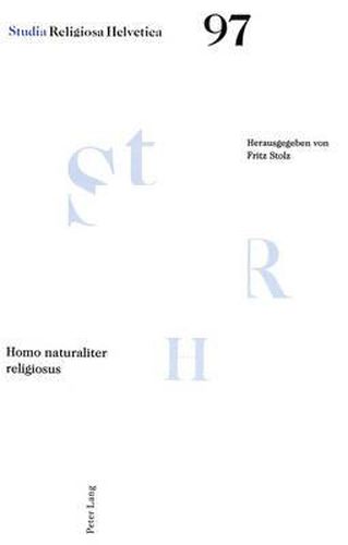 Cover image for Homo Naturaliter Religiosus: Gehoert Religion Notwendig Zum Mensch-Sein?