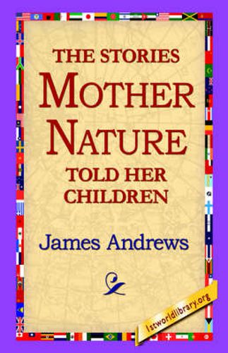 Cover image for The Stories Mother Nature Told Her Children