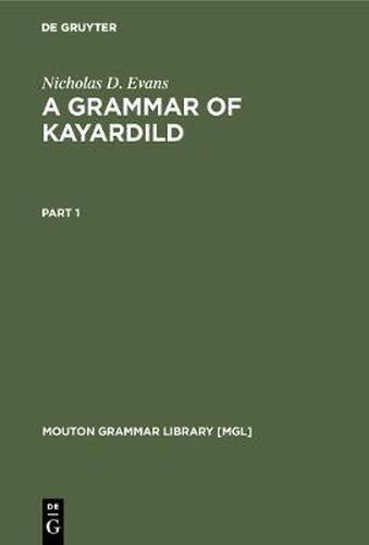 A Grammar of Kayardild: With Historical-Comparative Notes on Tangkic