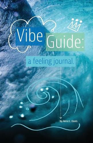 Cover image for Vibe Guide: a feeling journal