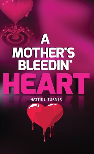 Cover image for A Mother's Bleedin' Heart