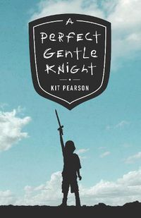 Cover image for A Perfect Gentle Knight