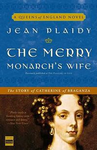 Cover image for The Merry Monarch's Wife: The Story of Catherine of Braganza