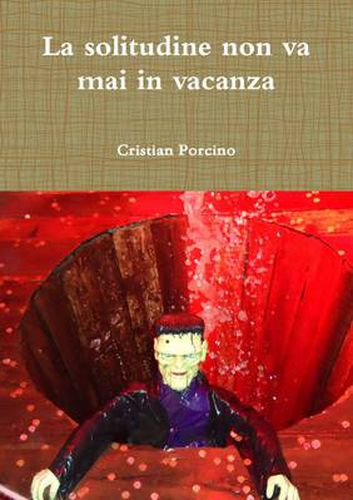 Cover image for La Solitudine Non Va Mai in Vacanza