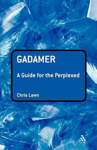 Cover image for Gadamer: A Guide for the Perplexed