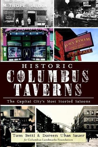 Cover image for Historic Columbus Taverns: The Capital City's Most Storied Saloons