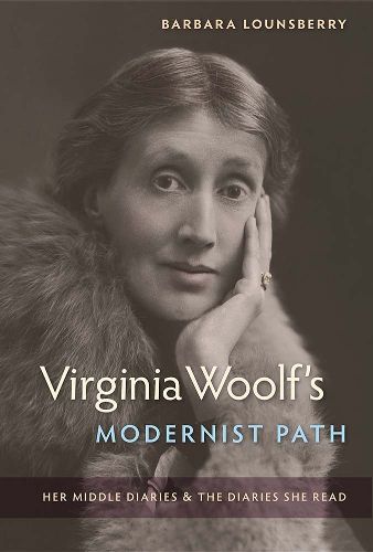 Cover image for Virginia Woolf's Modernist Path: Her Middle Diaries and the Diaries She Read