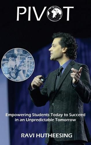 Cover image for Pivot: Empowering Students Today to Succeed in an Unpredictable Tomorrow (Educators & Parents)