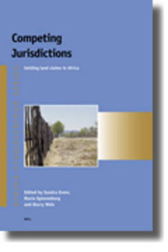 Cover image for Competing Jurisdictions: Settling land claims in Africa