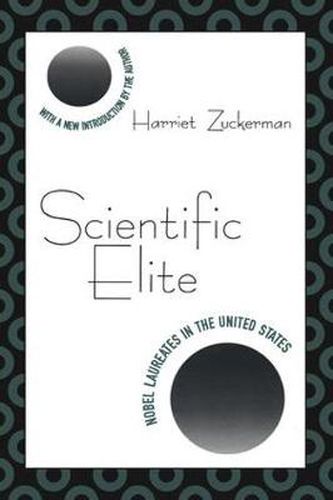 Cover image for Scientific Elite: Nobel Laureates in the United States