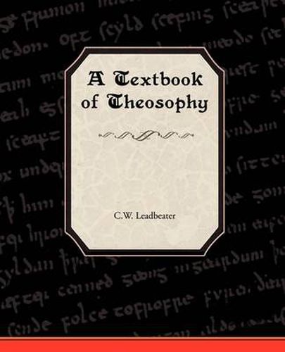 A Textbook of Theosophy