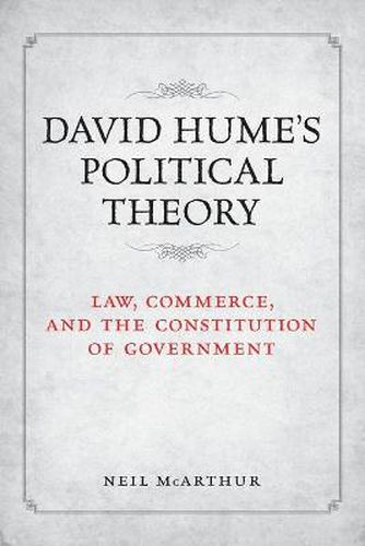 Cover image for David Hume's Political Theory: Law, Commerce and the Constitution of Government