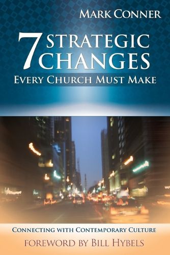 Cover image for 7 Strategic Changes Every Church Must Make