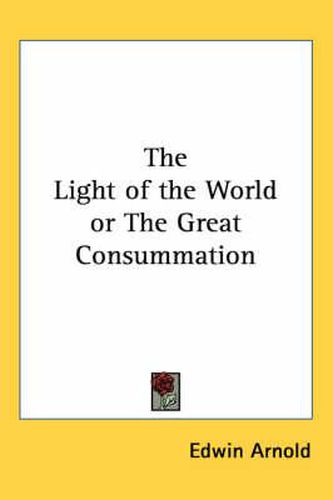Cover image for The Light of the World or the Great Consummation