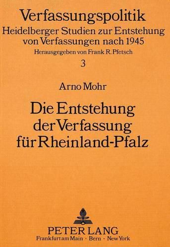 Cover image for Die Entstehung Der Verfassung Fuer Rheinland-Pfalz