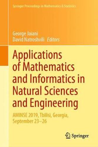 Cover image for Applications of Mathematics and Informatics in Natural Sciences and Engineering: AMINSE 2019, Tbilisi, Georgia, September 23-26