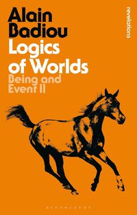 Cover image for Logics of Worlds: Being and Event II