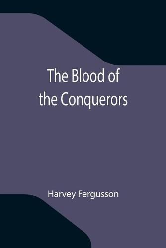 Cover image for The Blood of the Conquerors