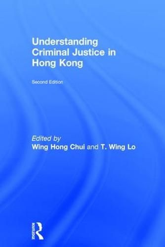 Cover image for Understanding Criminal Justice in Hong Kong