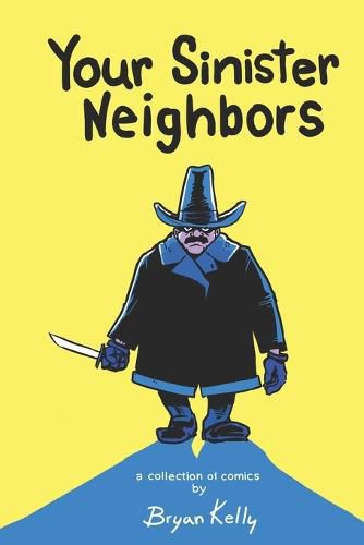 Cover image for Your Sinister Neighbors