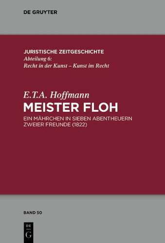 Meister Floh: Ein Mahrchen in Sieben Abentheuern Zweier Freunde. 1822.