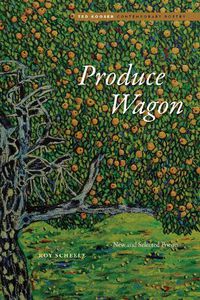 Cover image for Produce Wagon: New and Selected Poems