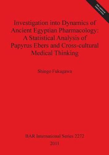 Cover image for Investigation into Dynamics of Ancient Egyptian Pharmacology