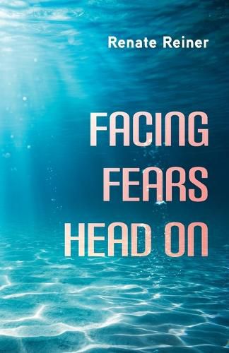 Cover image for Facing Fears Head On