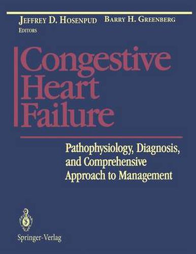 Cover image for Congestive Heart Failure: Pathophysiology, Diagnosis, and Comprehensive Approach to Management