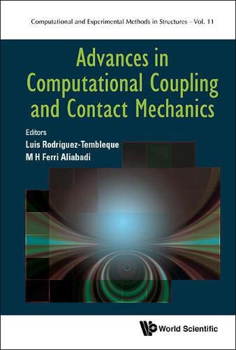 Cover image for Advances In Computational Coupling And Contact Mechanics