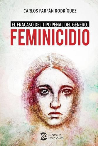 Cover image for Feminicidio: El fracaso del tipo penal del genero