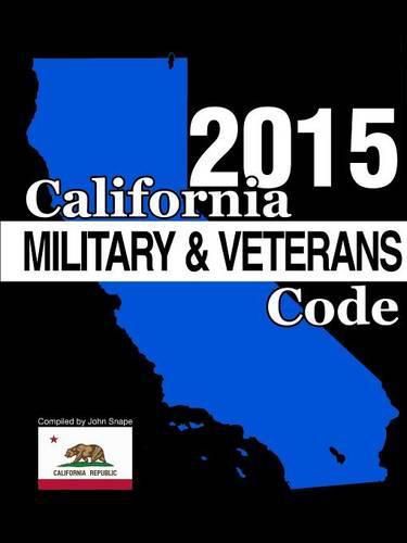 Cover image for California Military and Veterans Code 2015