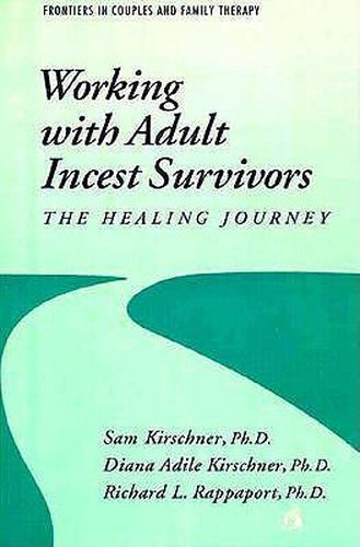 Cover image for Working with Adult Incest Survivors the Healing Journey: The Healing Journey