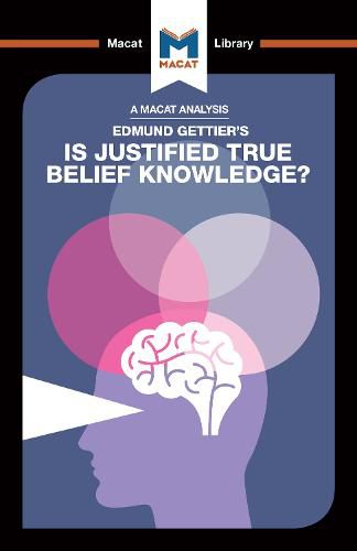 Cover image for An Analysis of Edmund Gettier's Is Justified True Belief Knowledge?