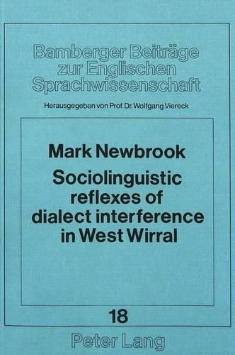 Cover image for Sociolinguistic Reflexes of Dialect Interference in West Wirral