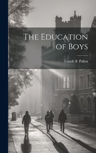 Cover image for The Education of Boys