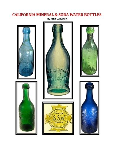 California Mineral and Soda Water Bottles