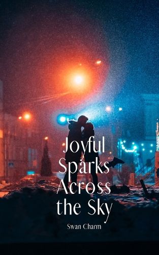 Cover image for Joyful Sparks Across the Sky