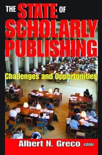 Cover image for The State of Scholarly Publishing: Challenges and Opportunities