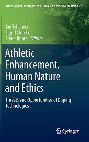 Cover image for Athletic Enhancement, Human Nature and Ethics: Threats and Opportunities of Doping Technologies