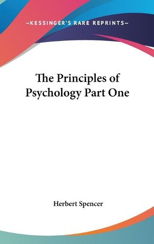 Cover image for The Principles of Psychology Part One