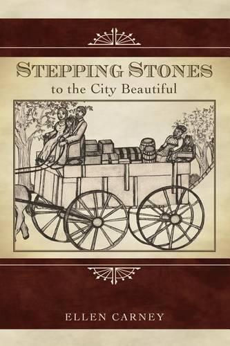 Cover image for Stepping Stones: to the City Beautiful