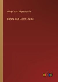 Cover image for Rosine and Sister Louise
