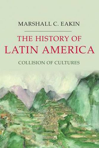 Cover image for The History of Latin America: Collision of Cultures