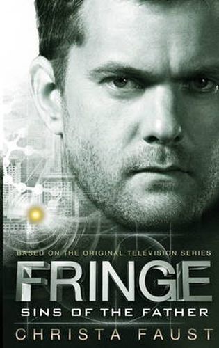 Cover image for Fringe - Sins of the Father (novel #3)