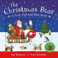 Cover image for The Christmas Bear: A Push, Pull and Slide Book