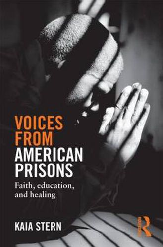 Cover image for Voices from American Prisons: Faith, Education and Healing