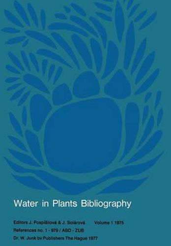 Cover image for Water-in-Plants Bibliography: References no. 1-979/ABD - ZUB
