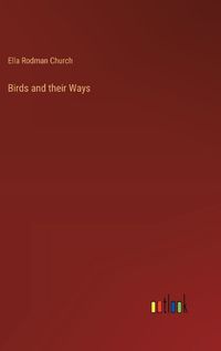 Cover image for Birds and their Ways